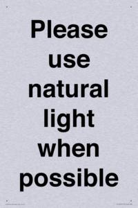 Please use natural light when possible